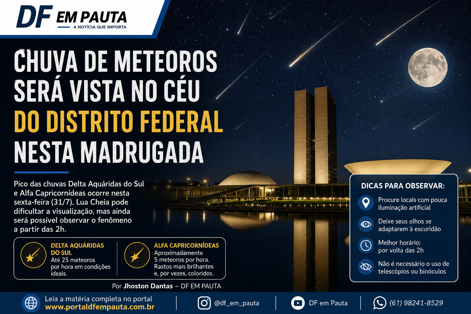 Chuva de meteoros ilumina a madrugada e convida brasilienses a olhar para o céu.